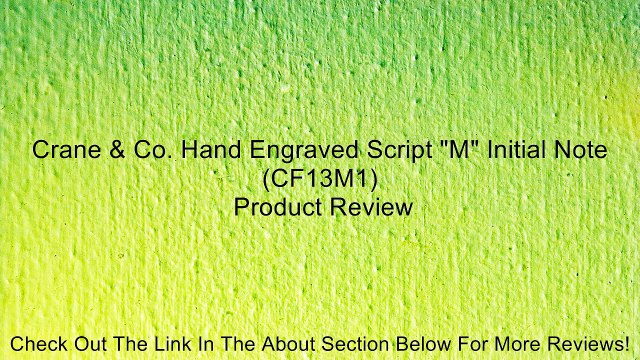 Crane & Co. Hand Engraved Script M Initial Note (CF13M1) Review