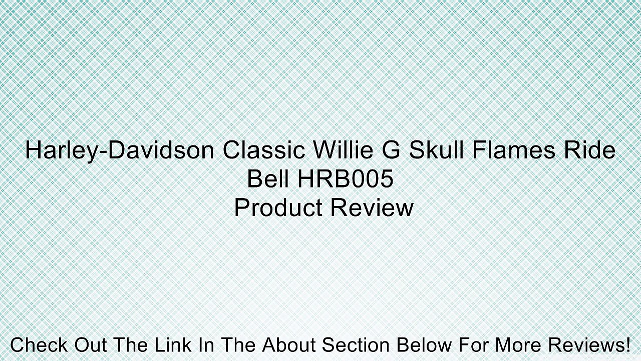 Harley-Davidson Classic Willie G Skull Flames Ride Bell HRB005 Review