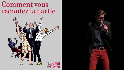 Des mots et débats / Comment vous racontez la partie