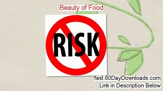 Try Beauty Of Food free of risk (for 60 days)