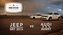 Audi RS6 Avant VS Jeep Grand Cherokee SRT 2014 - Le Garage des Blogs