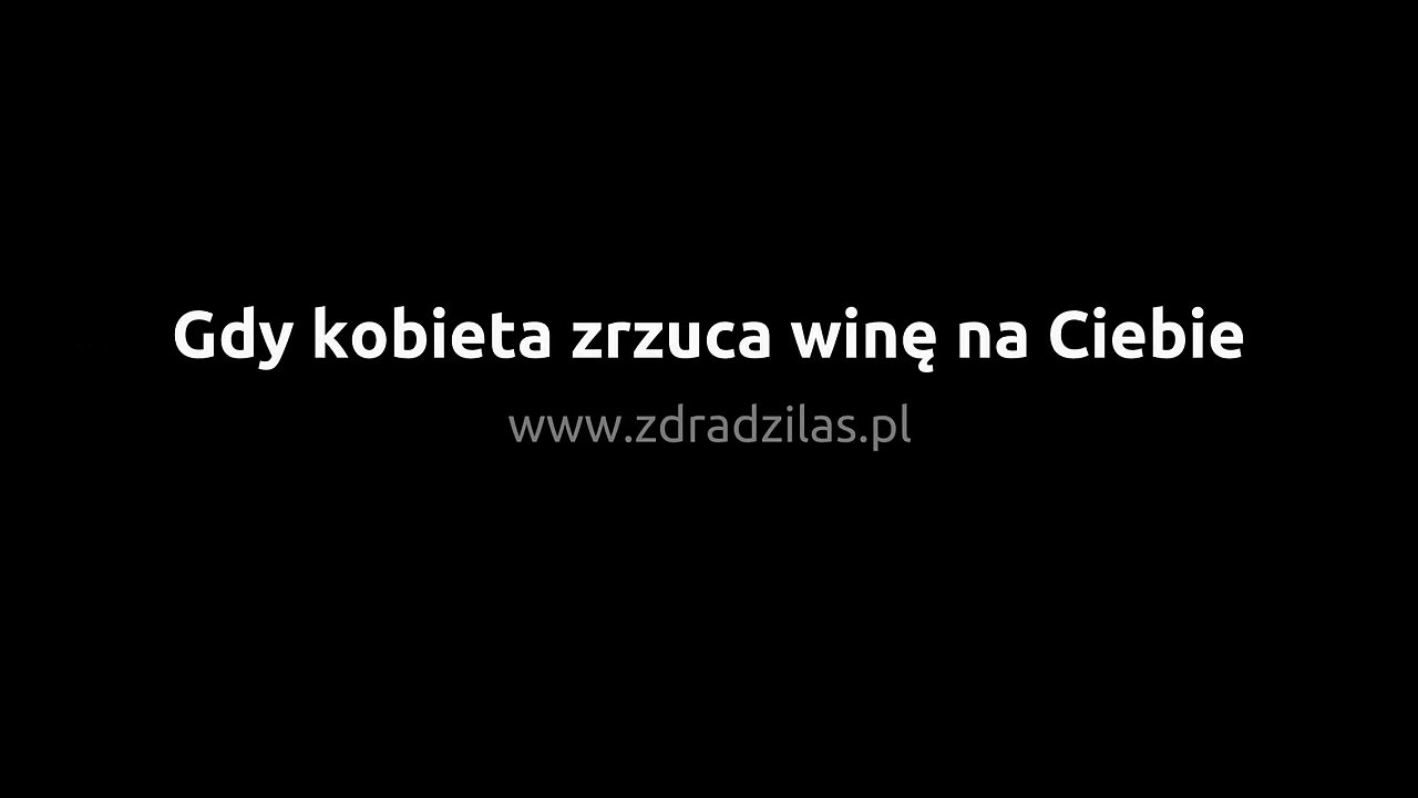 Całą winę zrzuca na Ciebie