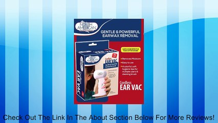 North American Health and Wellness Cordless Ear Vac Review