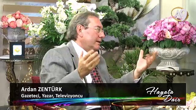 Gazeteci - Yazar - Programcı Ardan Zentürk katılımıyla Hayata Dair ( 2 ) - 63. Bölüm