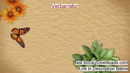 Verbarrator Review and Risk Free Access (BEFORE YOU BUY)