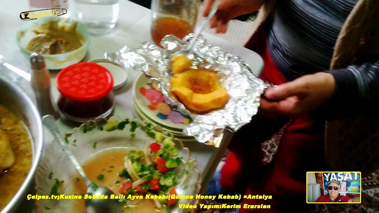 Çelpez.tv;Kuzine Sobada Ballı Ayva Kebabı(Quince Honey Kebab) =Antalya