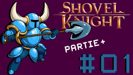 [Shovel Knight Partie+] #01- Les plaines (Wii U)