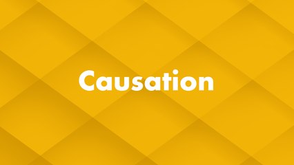 Negligence - Causation, Remoteness & Damage