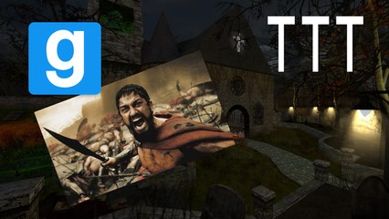 GMod: TTT - This is Sparta!