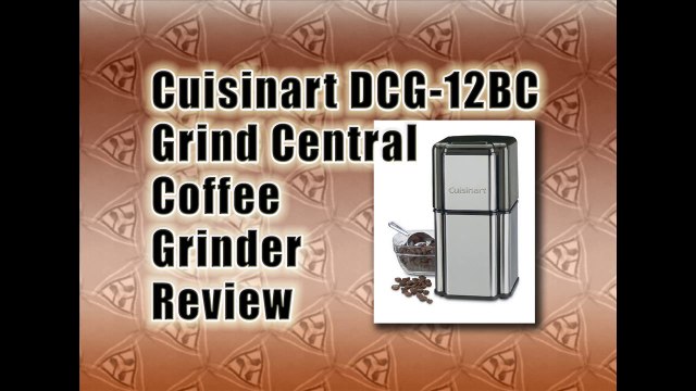 Cuisinart DCG-12BC Grind Central Coffee Grinder Review | Best Coffee Grinder Reviews