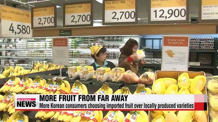Fruit imports surpassing local produce in Korea