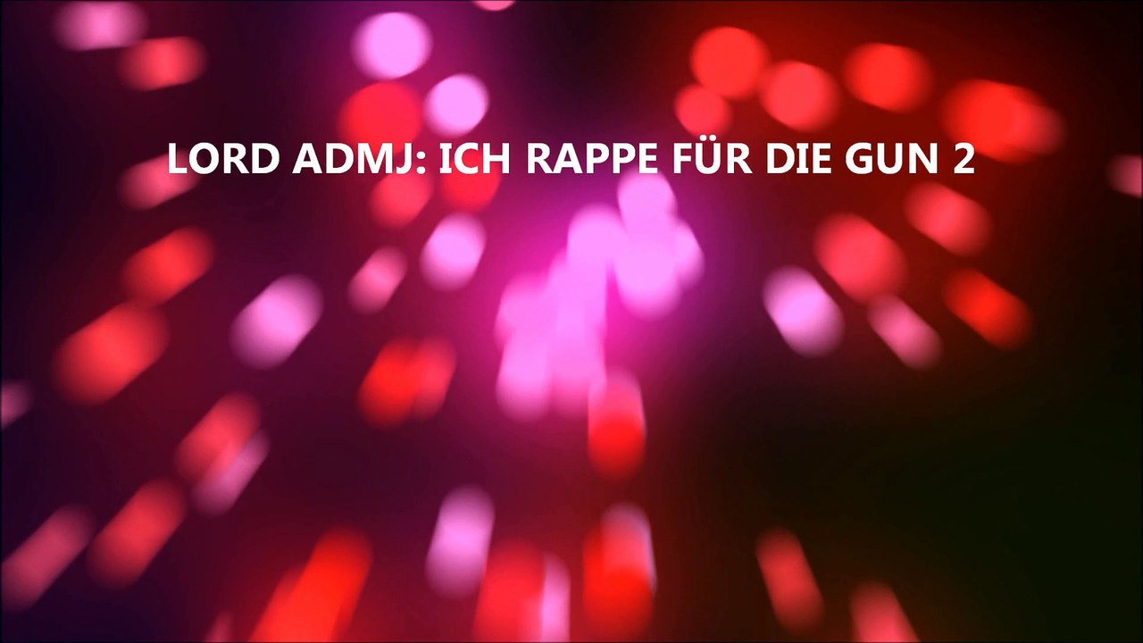 LORD ADMJ: Ich rappe für die Gun 2