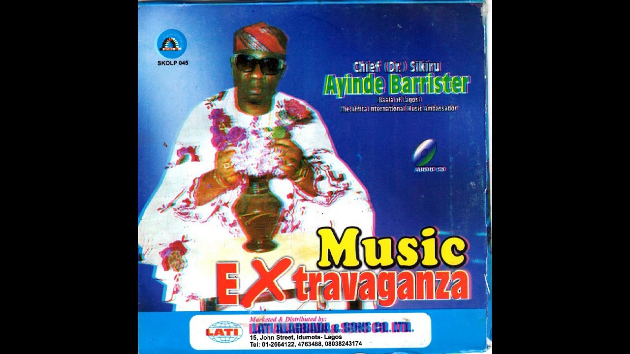 Sikiru Ayinde Barrister - Music Extravaganza