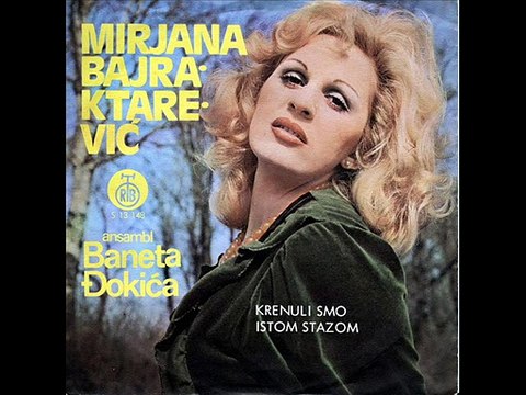 Mirjana Bajraktarevic-Krenuli smo istom stazom 1976