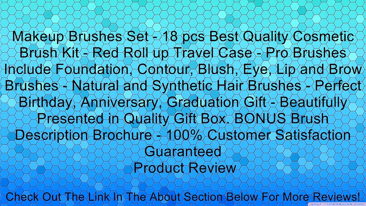Makeup Brushes Set - 18 pcs Best Quality Cosmetic Brush Kit - Red Roll up Travel Case - Pro Brushes Include Foundation, Contour, Blush, Eye, Lip and Brow Brushes - Natural and Synthetic Hair Brushes - Perfect Birthday, Anniversary, Graduation Gift - Beaut