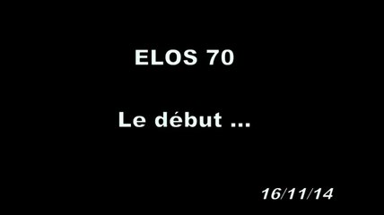 ELOS 70, le début