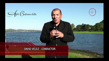 AQUI CALAMUCHITA PROG Nº8 PARTE 1