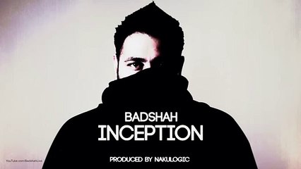 Inception - Badshah