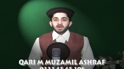 FALAK K NAZAROO ZAMAN KI NAAT  M MUZZAMMIL ASHRAF   +92 3644823555