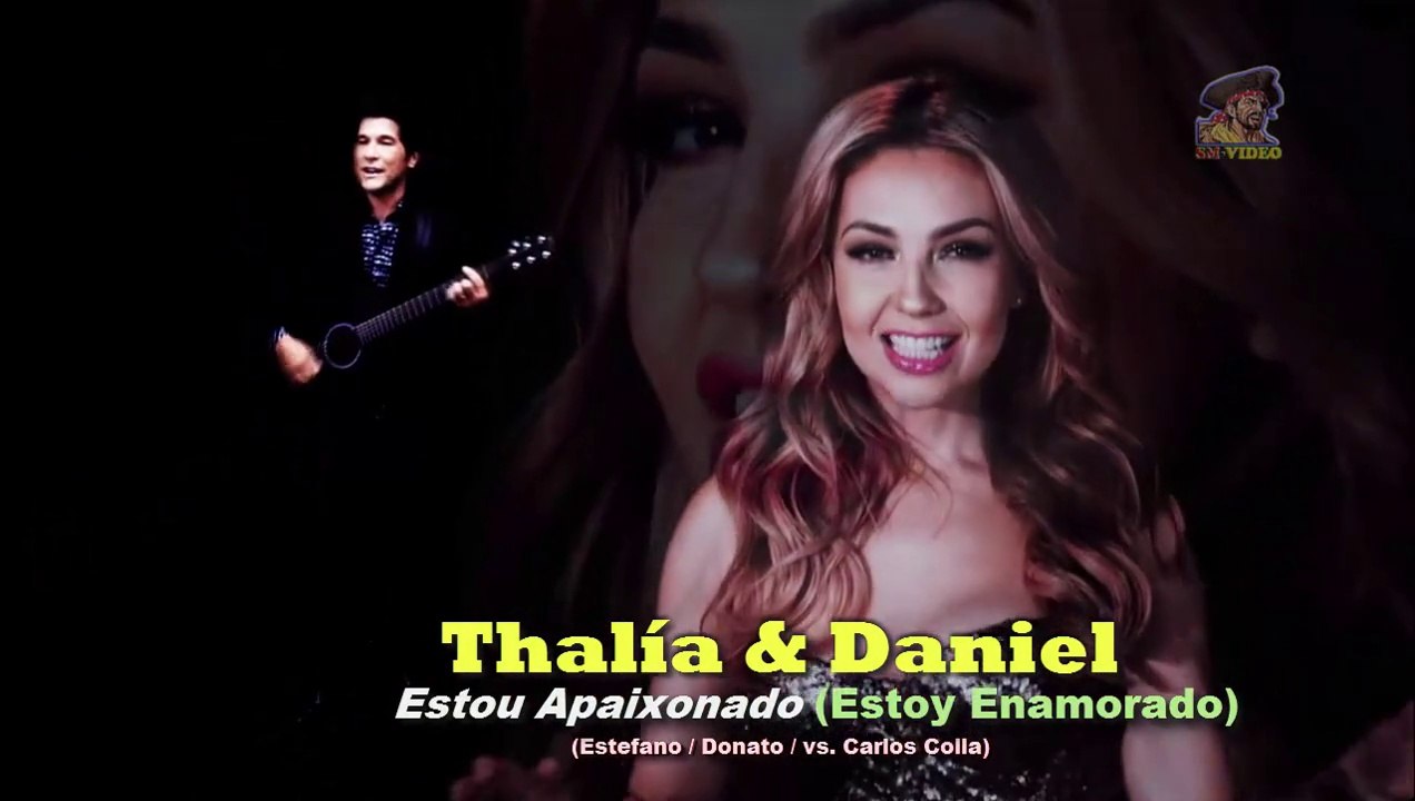 Thalía & Daniel - Estou Apaixonado (Estoy Enamorado)