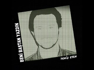 BENİ BAŞTAN YAZDIN - Deniz Esen (Yeni Amatör şarkı)
