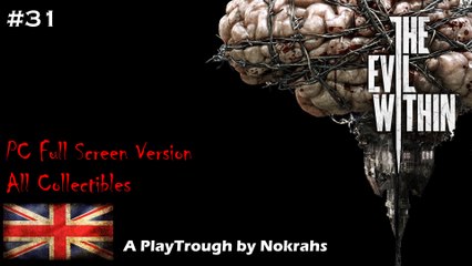 "The Evil Within" "PC" "Full Screen" - "WalkTrough" (31)