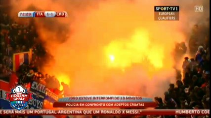شغب جمهور كرواتيا في مباراه ايطاليا