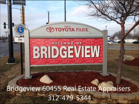 Bridgeview 60455 Real Estate Appraisers 312.479.5344