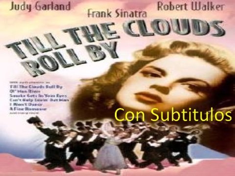 Till The Clouds Roll By [Subt]