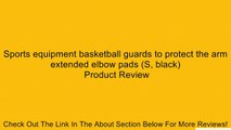 Sports equipment basketball guards to protect the arm extended elbow pads (S, black) Review