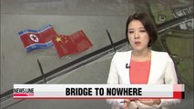 Opening of bridge linking N. Korea and China delayed indefinitely Chinese state media