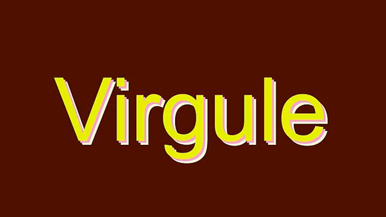 How to Pronounce Virgule
