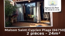 A vendre - maison/villa - Saint-Cyprien Plage (66750) - 2 pièces - 24m²