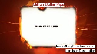 Access Million Dollar Pips free of risk (for 60 days)