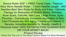 Derma Roller SGF + FREE Travel Case - Titanium Alloy Micro Needle Roller - 1.0mm Needle Length - 540 Needles-Best Skin Roller for Body and Face - Ultimate Therapy for Reduction of Stretch Marks, Wrinkles, Acne Scars, Cellulite, Hair Loss, Large Pores, Eye
