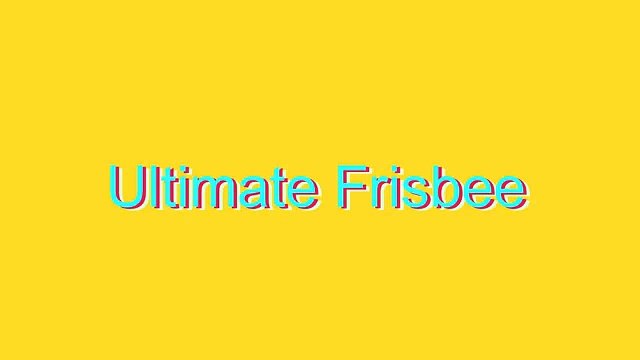 How to Pronounce Ultimate Frisbee