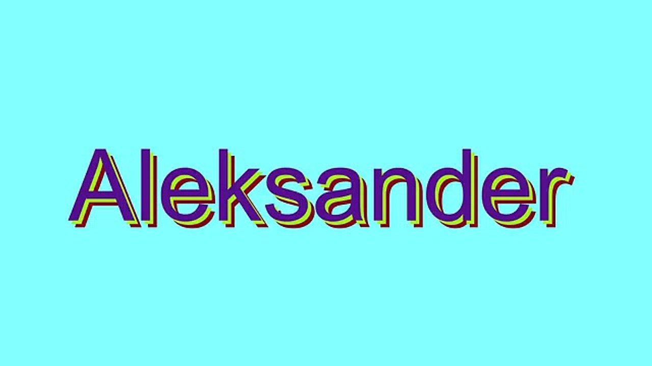 How to Pronounce Aleksander