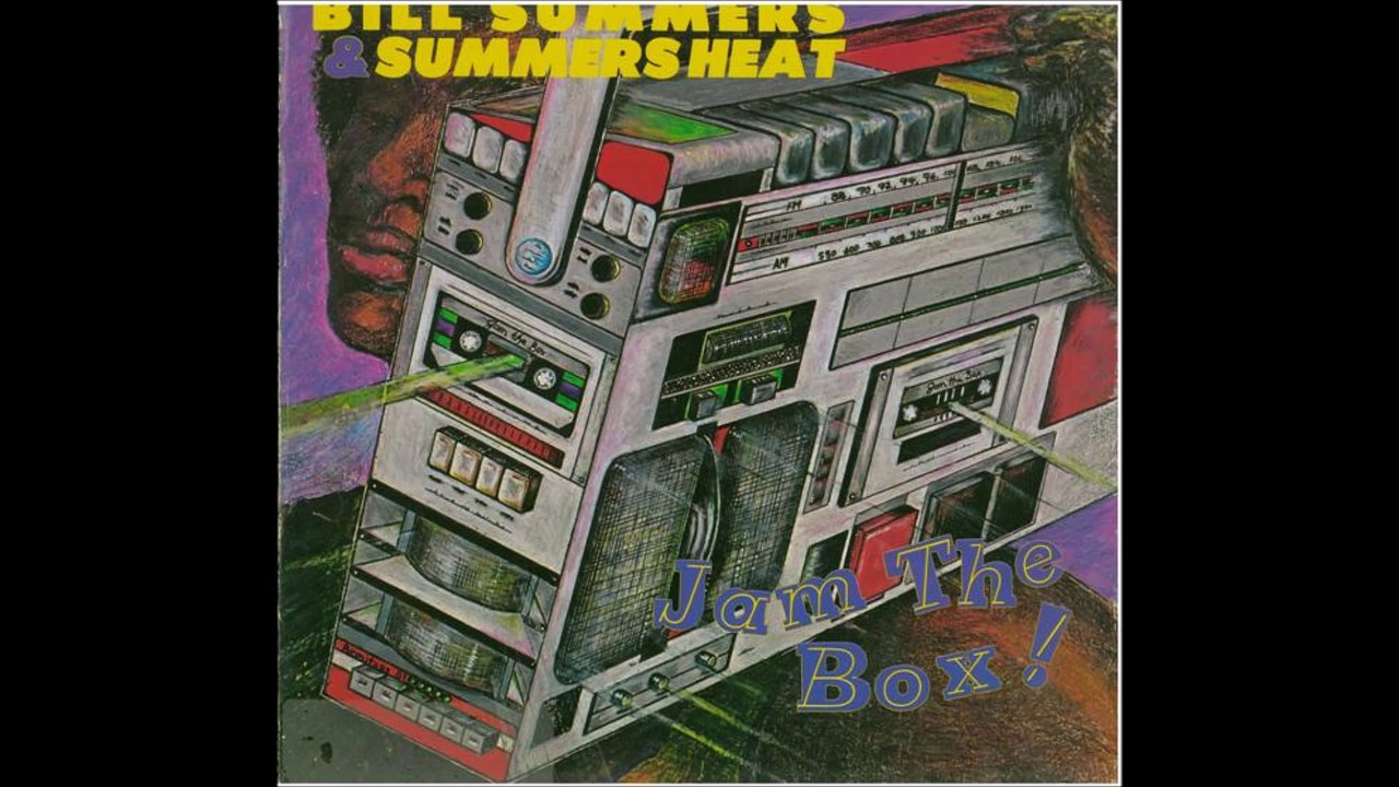Bill Summers & Summers Heat - Jam The Box (1981)
