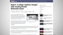 College Students Busted For Allegedly Stealing Ronald McDonald Statue