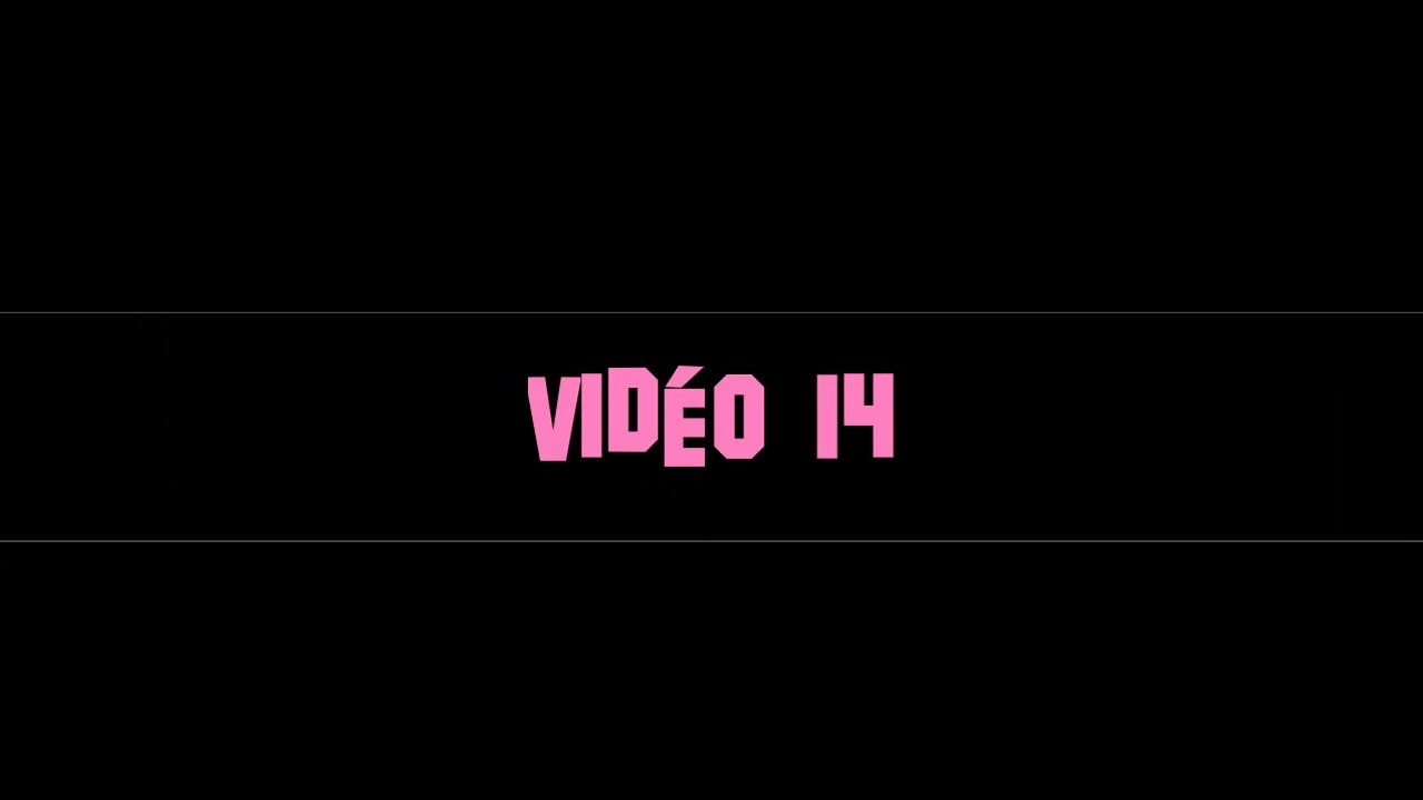 vidéo 14