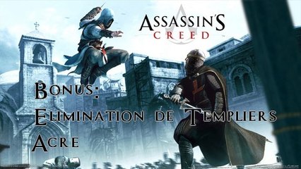 Assassin's Creed [Bonus] Elimination de Templiers dans Acre
