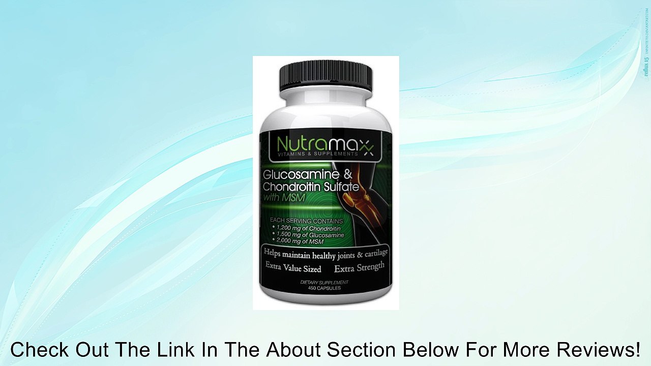Glucosamine Sulfate and Chondroitin Sulfate with MSM - 450 Capsules - Extra Strength Contains Glucosamine Sulfate 1,500mg Chondroitin Sulfate 1,200mg and MSM 2,000mg Per Serving