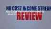 No Cost Income Stream Review & No Cost Income Stream Bonus