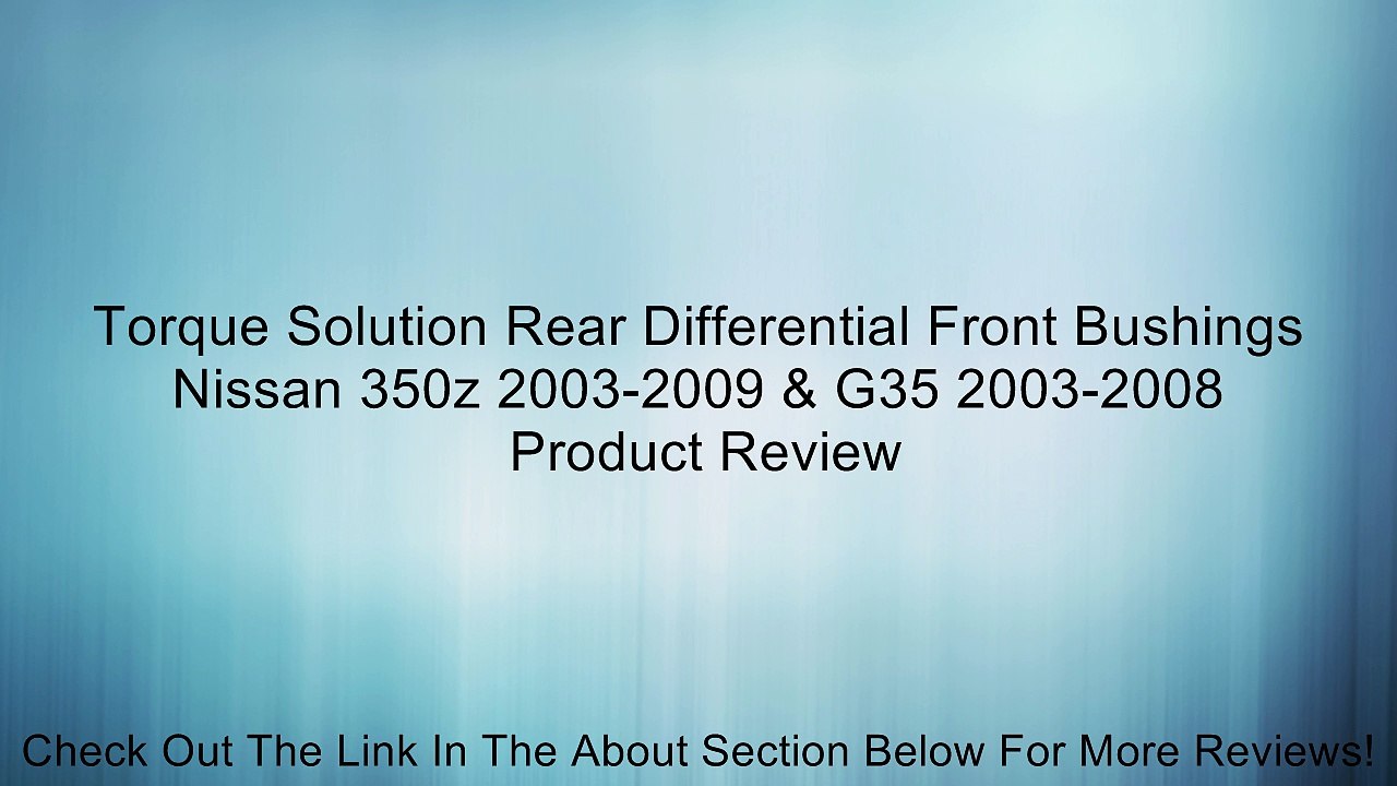 Torque Solution Rear Differential Front Bushings Nissan 350z 2003-2009 & G35 2003-2008