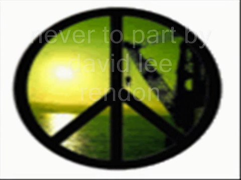 never to part by david lee rendon