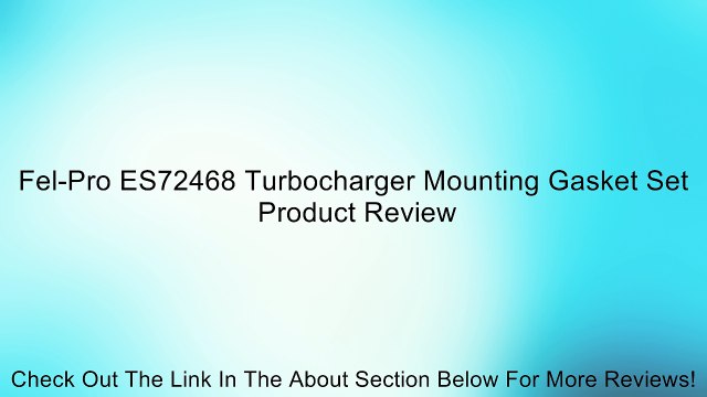 Fel-Pro ES72468 Turbocharger Mounting Gasket Set Review