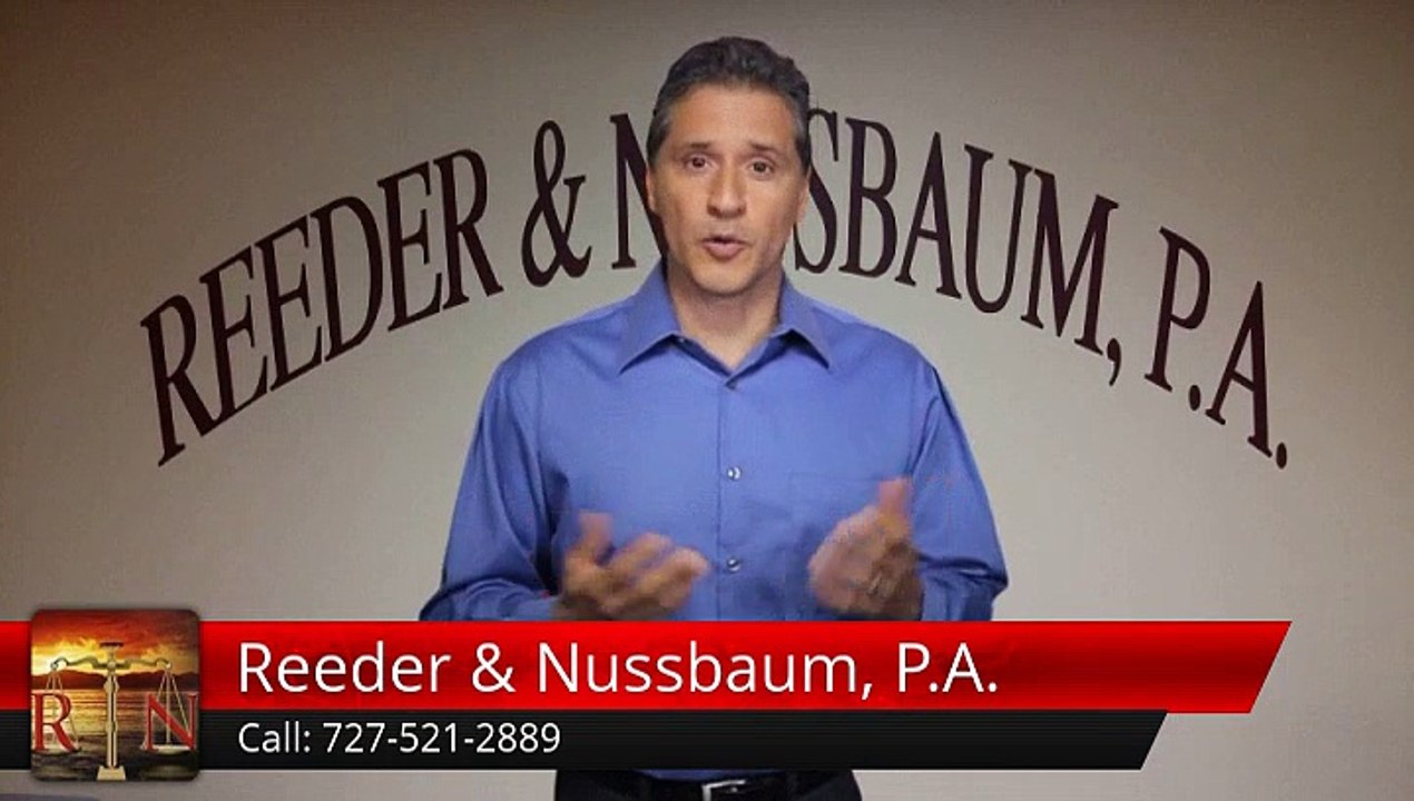 Reeder & Nussbaum, P.A. St. Petersburg, 727-521-2889         Excellent         5 Star Review by Frances M.