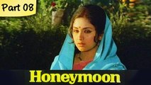 Honeymoon - Part 08/12 - Super Hit Classic Romantic Hindi Movie - Leena Chandavarkar and Anil Dhawan