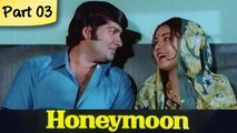 Honeymoon - Part 03/12 - Super Hit Classic Romantic Hindi Movie - Leena Chandavarkar and Anil Dhawan