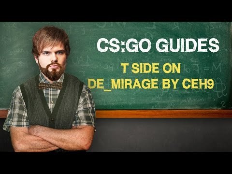 CS:GO Guide T side on de_mirage by ceh9 (RUS)